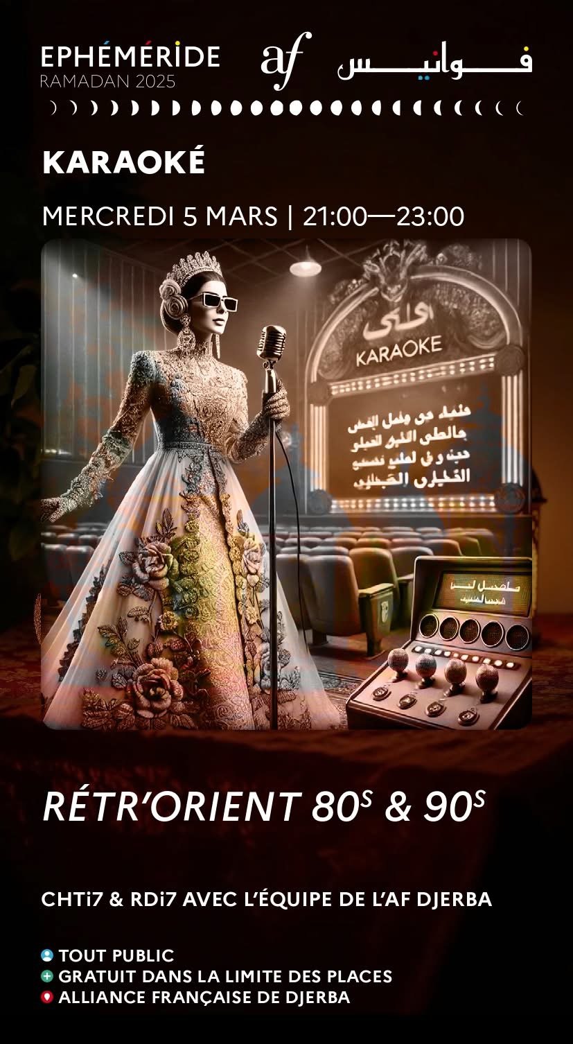 AF Djerba - Ramadan 2025 : Karaoké - Rétr'Orient 80's & 90's