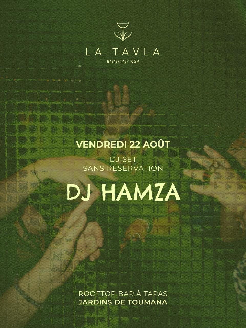La Tavla Jardins De Toumana : Dj Hamza