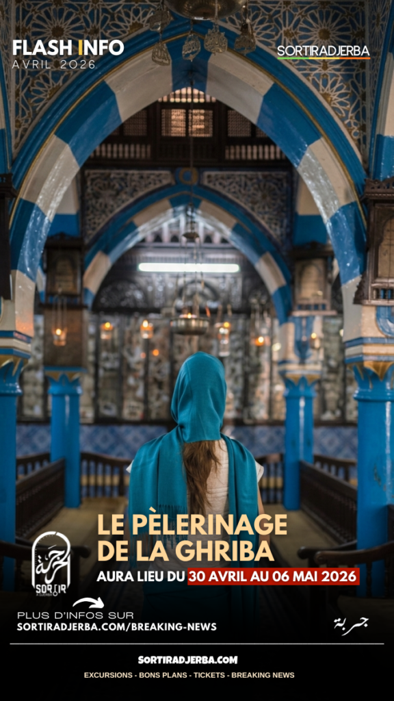 Ghriba 2026 : Le pèlerinage aura lieu du 30 avril au 06 mai.