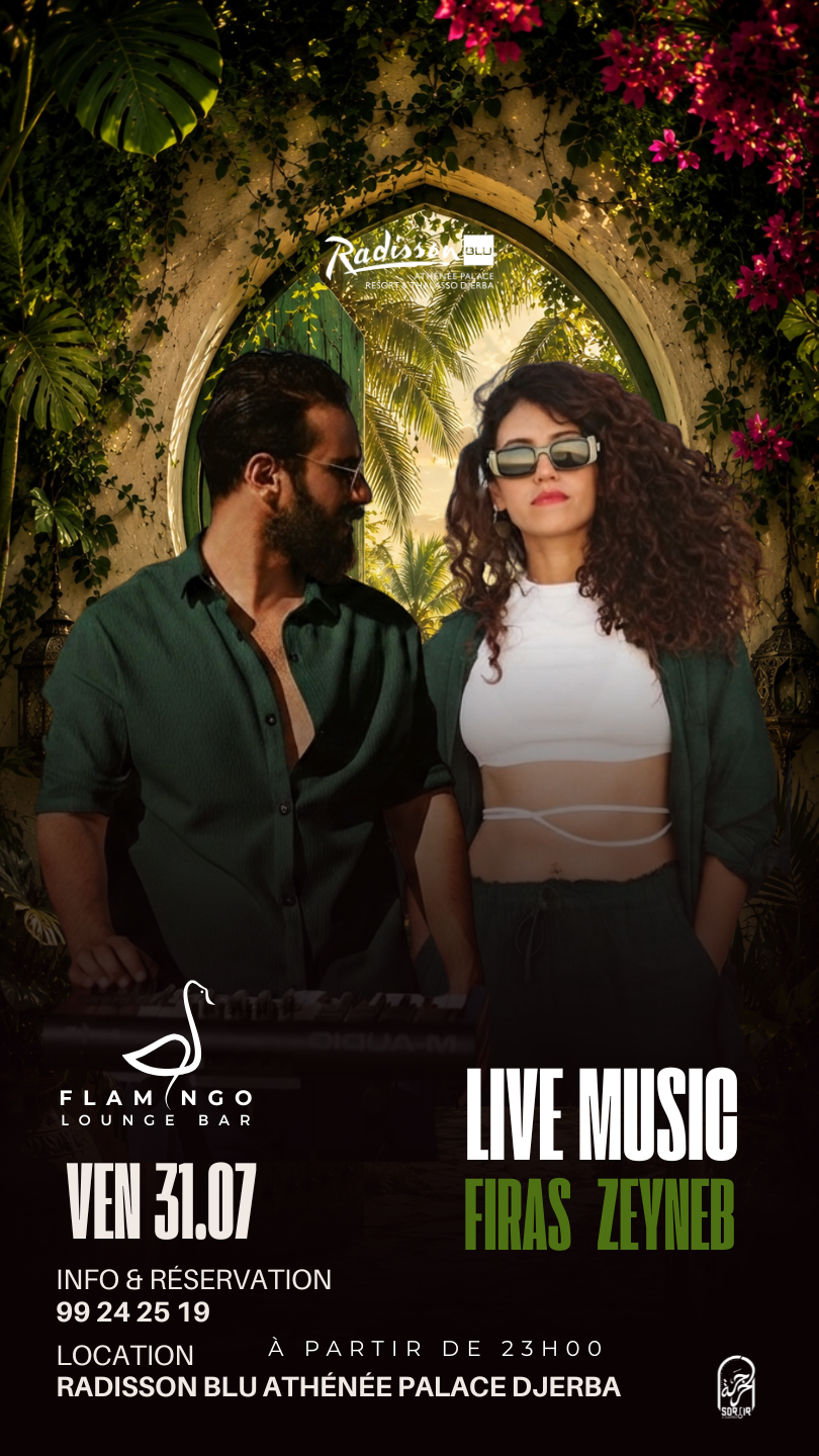 Flamingo Lounge Bar - Radisson Blu Djerba : Stanbeat Firas & Zeyneb - Live Performance