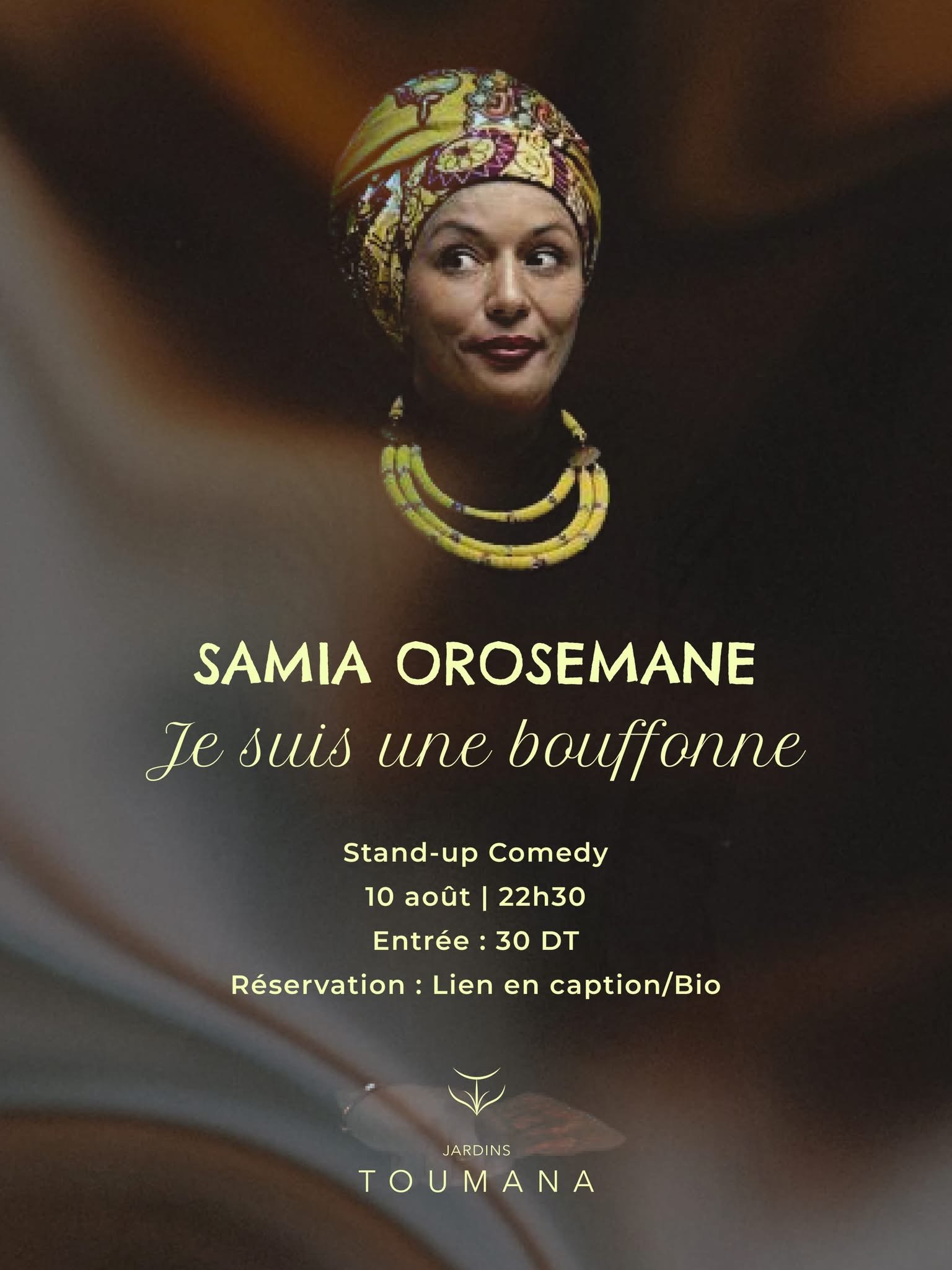 Les Jardins De Toumana : Spectacle Samia Orosemane - Je suis une bouffonne