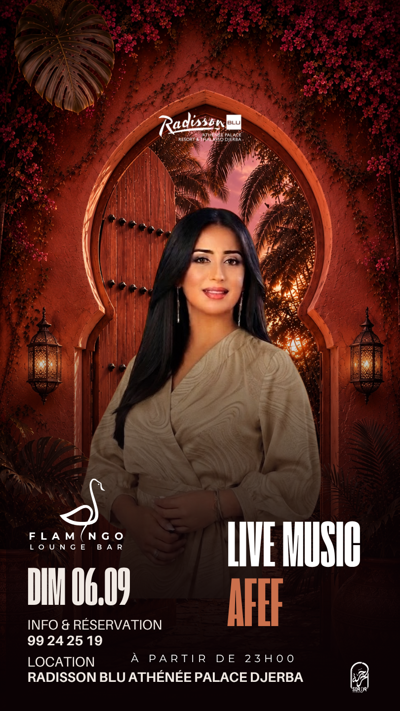 Flamingo Lounge Bar - Radisson Blu Djerba : Afef - Live Performance